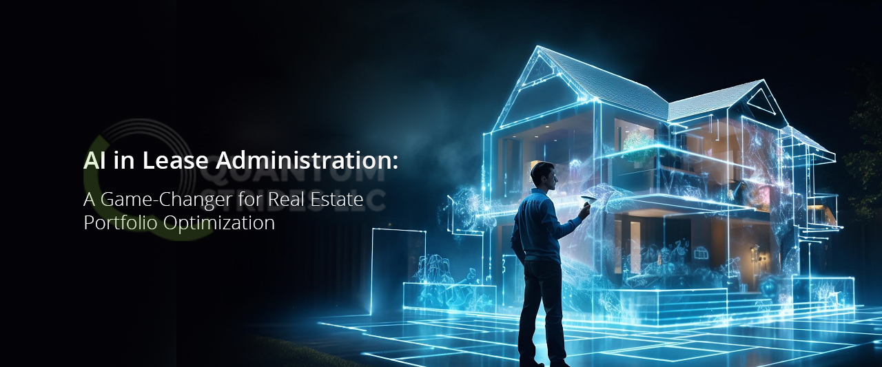 AI in Lease Administration: A Game-Changer for Real Estate Portfolio Optimization